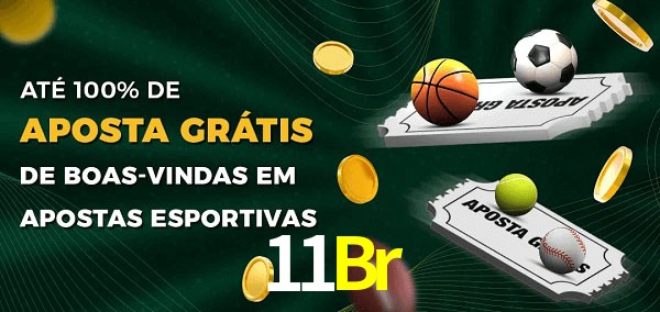 11Br Ate 100% de Aposta Gratis