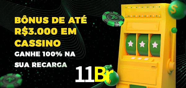 11Br melhor bônus de depósito
